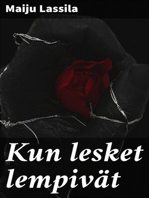 cover image of Kun lesket lempivät